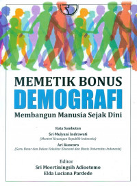 Memetik Bonus Demografi Membangun Manusia Sejak Dini