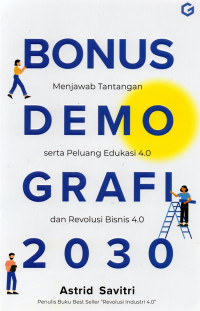 Bonus Demografi 2030; Menjawab Tantangan serta Peluang Edukasi 4.0