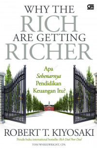 Why The Rich Are Getting Richer: Apa Sebenarnya Pendidikan Keuangan itu?