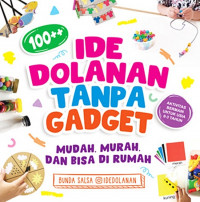 100++ Ide Dolanan Tanpa Gadget Mudah, Murah, Dan Bisa Di Rumah