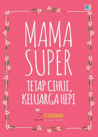 Mama Super - Tetap Cihui, Keluarga Hepi