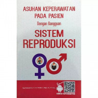 Asuhan Keperawatan Pada Pasien Dengan Gangguan Sistem Reproduksi