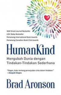 Human Kind : Mengubah Dunia dengan Tindakan- Tindakan Sederhana