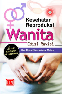 Kesehatan Reproduksi Wanita Edisi Revisi