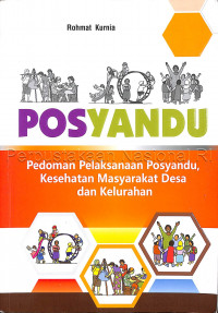 Image of Posyandu; Pedoman Pelaksanaan Posyandu, Kesehatan Masyarakat Desa dan Kelurahan