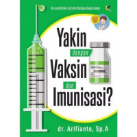 Yakin dengan Vaksin dan Imunisasi?