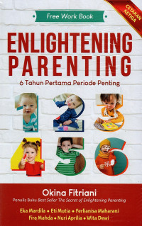 Enlightening Parenting : 6 Tahun Pertama Periode Penting